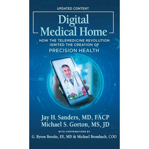 Digital Medical Home: How the Telemedicine Revolution Ignited the Creation of Precision Health