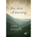 The Aloe of Evening