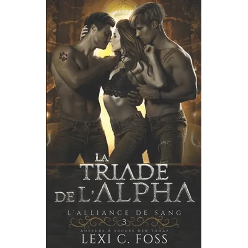 La Triade de l'Alpha: Une Romance Paranormale à Trois