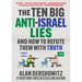 The Ten Big Anti-Israel Lies: And How to Refute Them with Truth