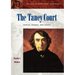 The Taney Court: Justices, Rulings, and Legacy