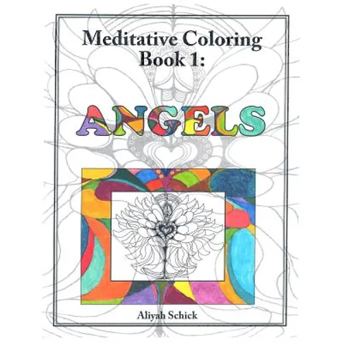 Angels: Meditative Coloring Book 1: Adult Coloring for relaxation, stress reduction, meditation, spiritual connection, prayer,