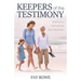 Keepers of the Testimony: Sharing Our Faith with the Next Generation