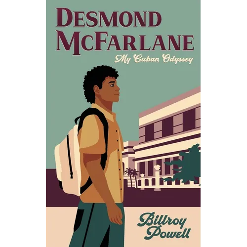 Desmond McFarlane: My Cuban Odyssey