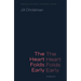The Heart Folds Early: A Memoir