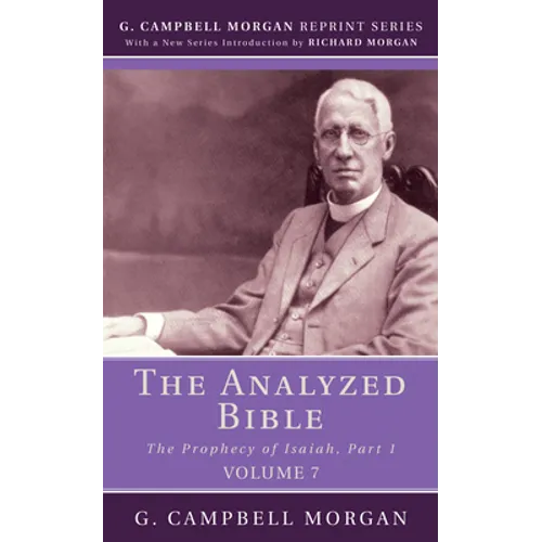 The Analyzed Bible, Volume 7