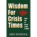 Wisdom For Crisis Times