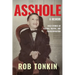Asshole: A Memoir Wild Stories of Trauma, Truths, and Transformation