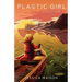 Plastic Girl: Evolution