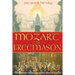 Mozart the Freemason: The Masonic Influence on His Musical Genius