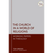 Church in a World of Religions: Working Papers in Theology