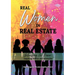 Real Women in Real Estate: Unleashing Her Power: Inspiring Stories and Strategies