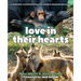 Love in Their Hearts: A Celebration of Animal Emotions and a Guide to Compassionate Action