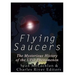 Flying Saucers: The Mysterious History of the UFO Phenomenon