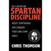 Self-Discipline: Spartan Discipline: Resist Temptations and Conquer Your Long-Te