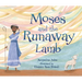 Moses and the Runaway Lamb