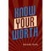 Know Your Worth