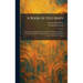 A Book of Old Maps: Delineating American History From the Earliest Days Down to the Close of the Revolutionary War. Compiled and Edited by E.D. Fite &