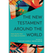 New Testament Around the World: Exploring Key Texts from Different Contexts