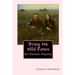 Bring Me Wild Roses: An Alaskan Odyssey