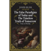 The False Paradigms of Today and the Timeless Truth of Tomorrow: Essays on Meaning