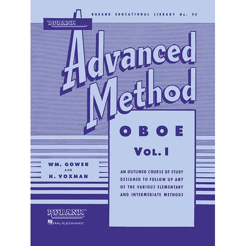 Himie Voxman Rubank Advanced Method: Oboe Volume 1 Essential Oboe Technique and Studies Scales, Duets, Solos and Articulation Exercises Rubank Educati