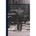 The law of Personal Injuries in the State of Illinois and the Remedies and Defenses of Litigants