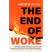 The End of Woke: How the Culture War Went Too Far and What to Expect from the Counter-Revolution