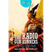 The Radio Gun-Runners