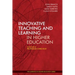 Innovative Teaching and Learning in Higher Education