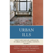 Urban Ills: Twenty-First-Century Complexities of Urban Living in Global Contexts, Volume 2