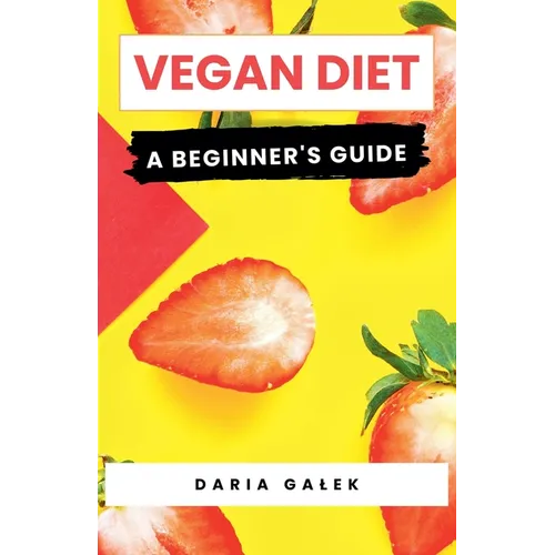 Vegan Diet: A Beginner's Guide