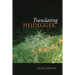 Translating Heidegger