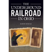 The Underground Railroad in Ohio