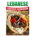 Lebanese Takeout Cookbook - Black and White Edition: Favorite Lebanese Takeout Recipes to Make at Home