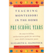 Teaching Montessori in the Home: Pre-School Years: The Pre-School Years