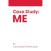 Case Study: Me