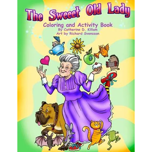 The Sweeet Old Lady Coloring and Activity Book