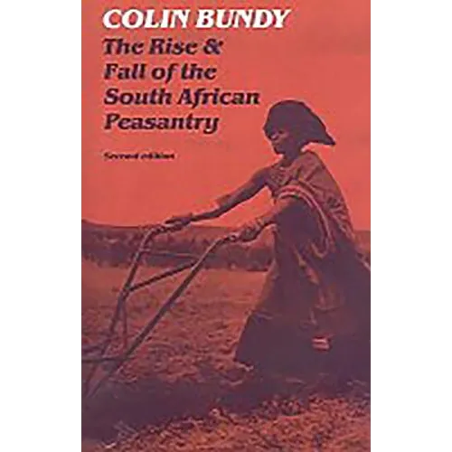 The Rise and Fall of the South African Peasantry