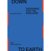 Down to Earth: Designing for the Endgame