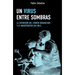 Un virus entre sombras
