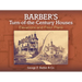 Barber's Turn-Of-The-Century Houses: Elevations and Floor Plans