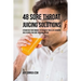 48 Sore Throat Juicing Solutions: Strengthen Your Immune System with These Life Changing Juice Recipes and Cure Your Sore Throat