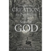Insights into Creation, the Nephilim and the Sons of God
