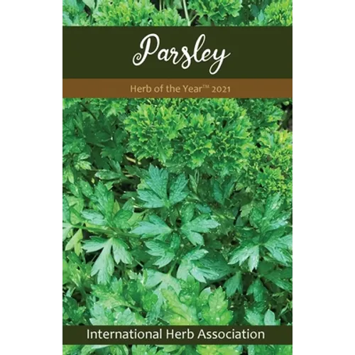 Parsley: Herb of the Year(TM) 2021