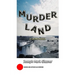 MurderLand: A Crime Novel