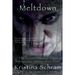 Meltdown: A Paranormal Fantasy (Book Three): The Forest Immortal Saga