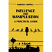 Influence and Manipulation: Read People and Make People Like You