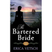 The Bartered Bride: Brides of the West