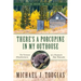 There's a Porcupine in My Outhouse: The Vermont Misadventures of a Mountain Man Wannabe